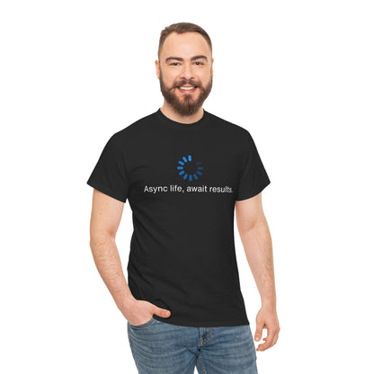 Life Async - GeekyWit Unisex Heavy Cotton Tee